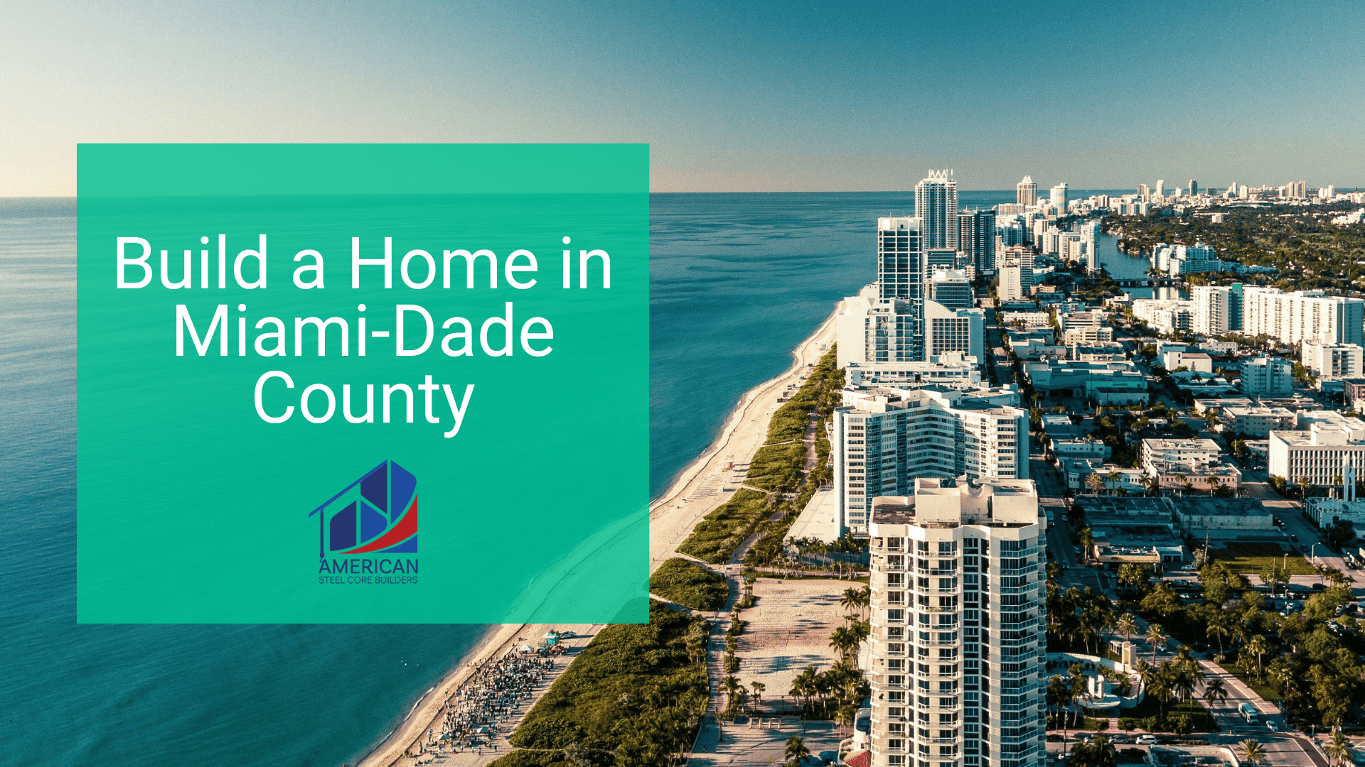 Build a home in Miami-Dade County